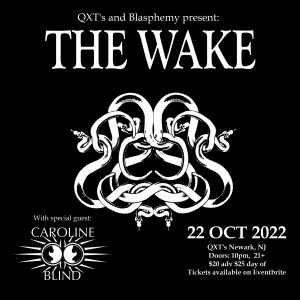 QXT show flyer with The Wake and Caroline Blind